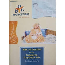 ABC-UL FAMILIEI. CRESTEREA COPILULUI MIC