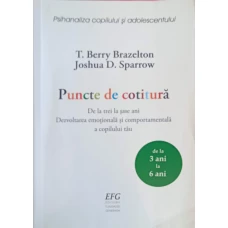 PUNCTE DE COTITURA, DE LA TREI LA SASE ANI. DEZVOLTAREA EMOTIONALA SI COMPORTAMENTALA A COPILULUI TAU