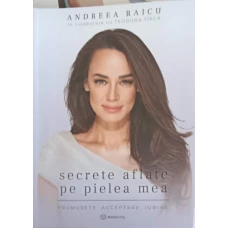 SECRETE AFLATE PE PIELEA MEA. FRUMUSETE, ACCEPTARE, IUBIRE