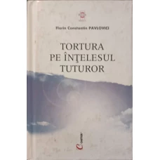TORTURA PE INTELESUL TUTUROR