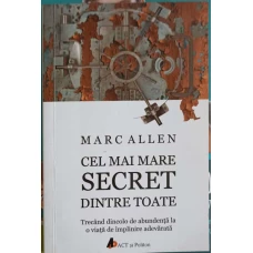 CEL MAI MARE SECRET DINTRE TOATE