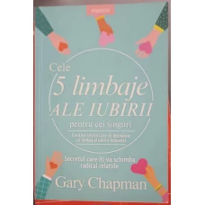 CELE 5 LIMBAJE ALE IUBIRII PENTRU CEI SINGURI