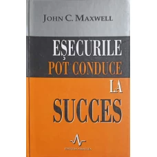 ESECURILE POT CONDUCE LA SUCCES