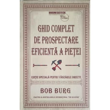 GHID COMPLET DE PROSPECTARE EFICIENTA A PIETEI