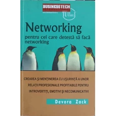 NETWORKING PENTRU CEI CARE DETESTA SA FACA NETWORKING