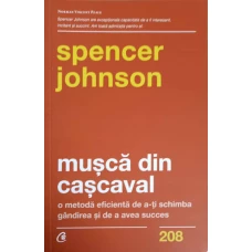 MUSCA DIN CASCAVAL. O METODA EFICIENTA DE A-TI SCHIMBA GANDIREA SI DE A AVEA SUCCES