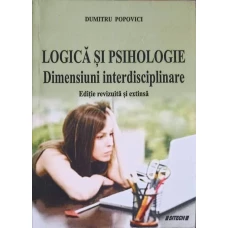 LOGICA SI PSIHOLOGIE. DIMENSIUNI INTERDISCIPLINARE