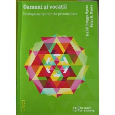 OAMENI SI VOCATII. INTELEGEREA TIPURILOR DE PERSONALITATE
