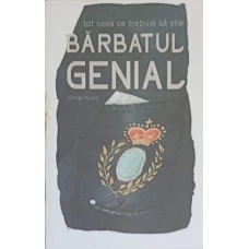 TOT CEEA CE TREBUIE SA STIE BARBATUL GENIAL