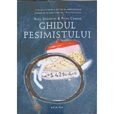 GHIDUL PESIMISTULUI. GHIDUL OPTIMISTULUI (2 CARTI INTR-UNA)