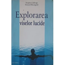 EXPLORAREA VISELOR LUCIDE