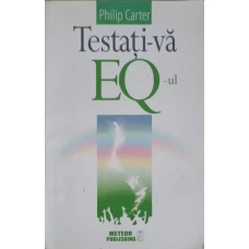 TESTATI-VA EQ-UL. EVALUATI-VA INTELIGENTA EMOTIONALA PRIN 22 DE CHESTIONARE DE PERSONALITATE