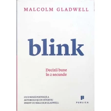 BLINK. DECIZII BUNE IN 2 SECUNDE