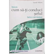 INVATA CUM SA-TI CONDUCI SEFUL INTR-O SAPTAMANA
