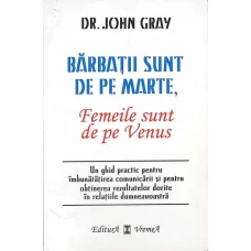 BARBATII SUNT DE PE MARTE, FEMEILE SUNT DE PE VENUS
