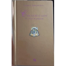 CUM SA FII O LADY. MIC TRATAT DE ELEGANTA