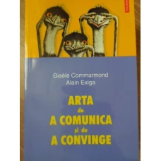 ARTA DE A COMUNICA SI DE A CONVINGE