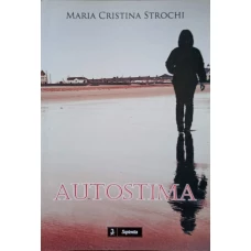 AUTOSTIMA. DACA NU TE IUBESTI PE TINE INSUTI, CINE TE VA IUBI?