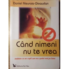 CAND NIMENI NU TE VREA. INTALNIRE CU UN COPIL CARE NU A PUTUT VENI PE LUME