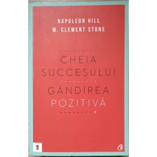 CHEIA SUCCESULUI. GANDIREA POZITIVA