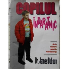 COPILUL INDARATNIC DE LA NASTERE PANA LA ADOLESCENTA