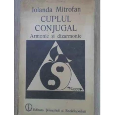 CUPLUL CONJUGAL. ARMONIE SI DIZARMONIE