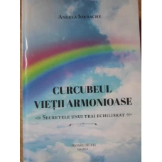 CURCUBEUL VIETII ARMONIOASE. SECRETELE UNUI TRAI ECHILIBRAT