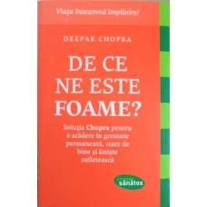 DE CE NE ESTE FOAME?