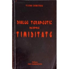 DIALOG TERAPEUTIC DESPRE TIMIDITATE