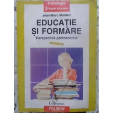 EDUCATIE SI FORMARE. PERSPECTIVE PSIHOSOCIALE