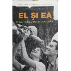 EL SI EA IN CAUTAREA ARMONIEI CONJUGALE