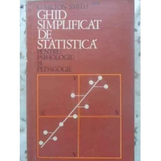 GHID SIMPLIFICAT DE STATISTICA PENTRU PSIHOLOGIE SI PEDAGOGIE