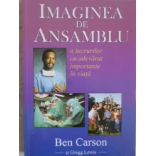 IMAGINEA DE ANSAMBLU A LUCRURILOR CU ADEVARAT IMPORTANTE IN VIATA