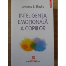 INTELIGENTA EMOTIONALA A COPIILOR