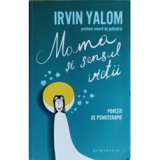 MAMA SI SENSUL VIETII. POVESTI DE PSIHOTERAPIE
