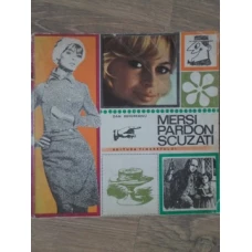 MERSI! PARDON! SCUZATI! INSEMNARI PE MARGINEA CODULUI BUNELOR MANIERE SAU CODUL MANIERELOR ELEGANTE