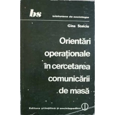 ORIENTARI OPERATIONALE IN CERCETAREA COMUNICARII DE MASA