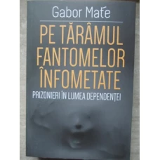 PE TARAMUL FANTOMELOR INFOMETATE. PRIZONIERI IN LUMEA DEPENDENTEI