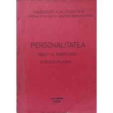 PERSONALITATEA, OBIECT AL INVESTIGATIEI INTERDISCIPLINARE