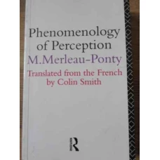 PHENOMENOLOGY OF PERCEPTION