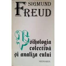 PSIHOLOGIA COLECTIVA SI ANALIZA EULUI