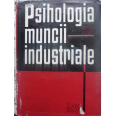 PSIHOLOGIA MUNCII INDUSTRIALE