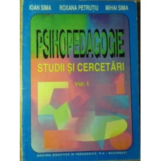 PSIHOPEDAGOGIE. STUDII SI CERCETARI VOL.1