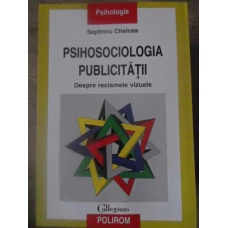 PSIHOSOCIOLOGIA PUBLICITATII. DESPRE RECLAME VIZUALE