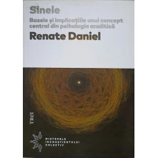 SINELE. BAZELE SI IMPLICATIILE UNUI CONCEPT CENTRAL DIN PSIHOLOGIA ANALITICA