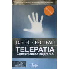 TELEPATIA. COMUNICAREA SUPREMA