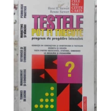 TESTELE POT FI TRECUTE. PROGRAM DE PREGATIRE INTENSIVA
