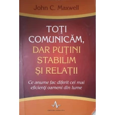 TOTI COMUNICAM, DAR PUTINI STABILIM SI RELATII