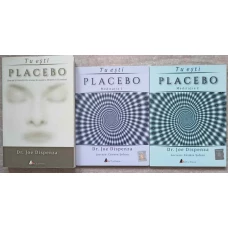 TU ESTI PLACEBO (INCLUDE AUDIOBOOK: MEDITATIA 1, 2)