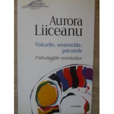 VALURILE, SMINTELILE, PACATELE. PSIHOLOGIILE ROMANILOR